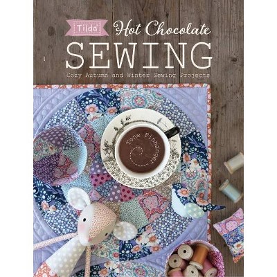 Tilda Hot Chocolate Sewing - by  Tone Finnanger (Paperback)