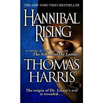 Hannibal Rising - (Hannibal Lecter) by  Thomas Harris (Paperback)
