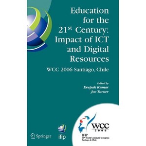 Education for the 21st Century - Impact of ICT and Digital Resources - (IFIP Advances in Information and Communication Technology) (Hardcover) - 1 of 1