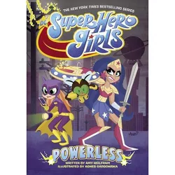 DC Super Hero Girls: Powerless - by  Amy Wolfram (Paperback)