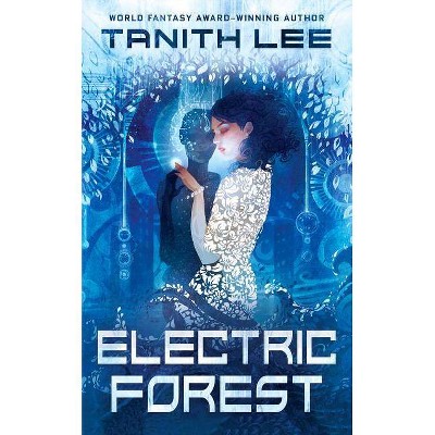 Electric Forest - by  Tanith Lee (Paperback)