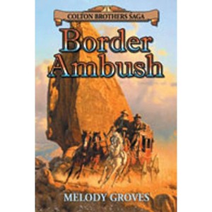 Border Ambush - by  Melody Groves (Paperback) - 1 of 1