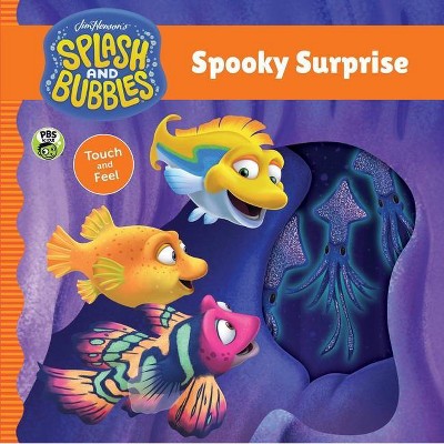 Splash and Bubbles: Spooky Surprise Touch and Feel Board Book - by  The Jim Henson Company