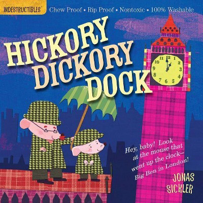 Indestructibles: Hickory Dickory Dock - (Paperback)