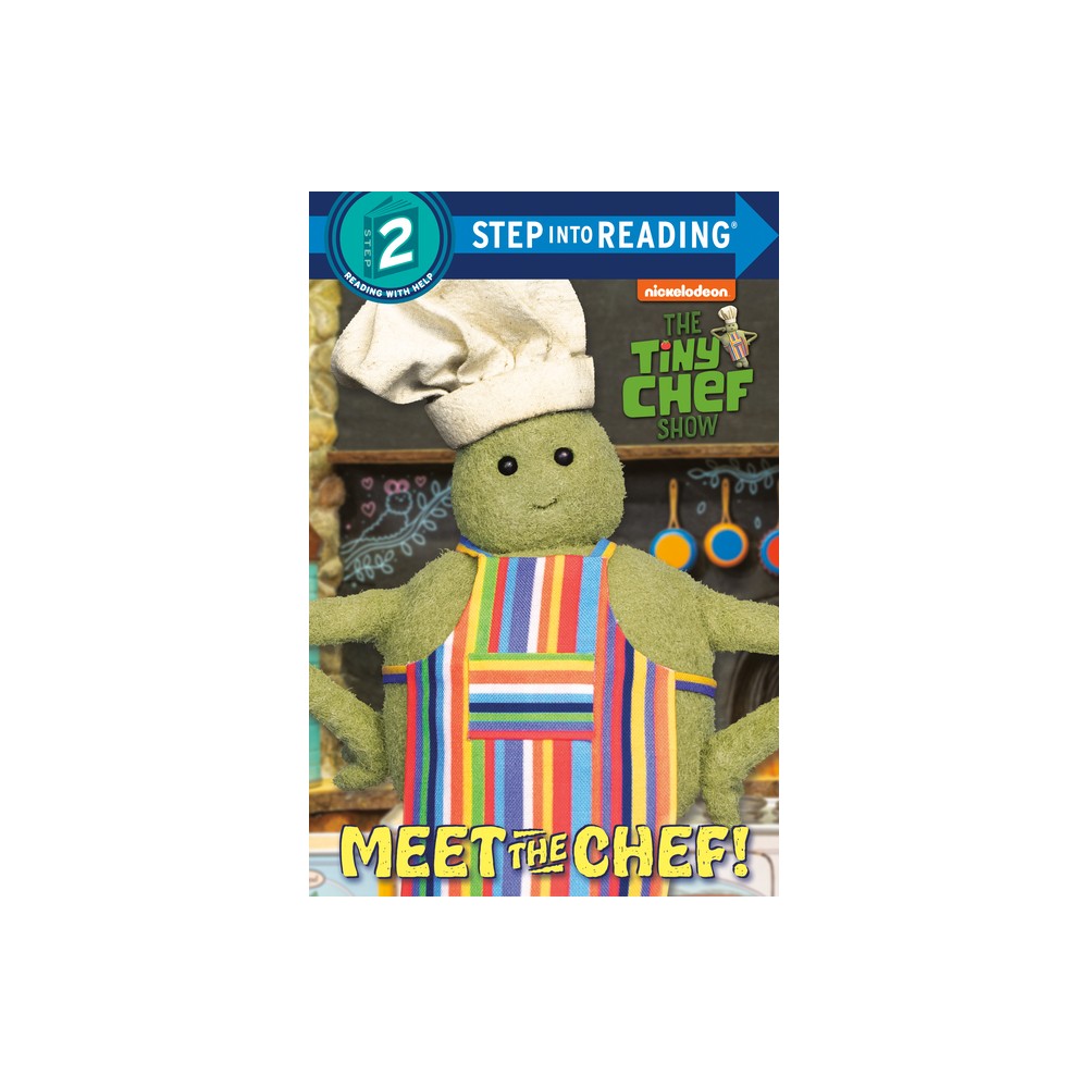 Meet the Chef! (the Tiny Chef Show) - (Step Into Reading) by Random House (Paperback)