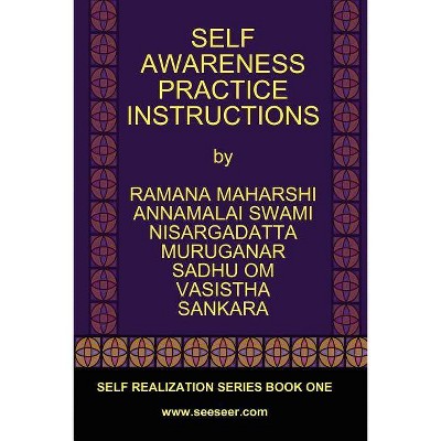 Self Awareness Practice Instructions - Large Print by  Ramana Maharshi & Nisargadatta Maharaj & Vasistha (Paperback)