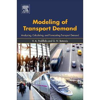Modeling of Transport Demand - by  V a Profillidis & G N Botzoris (Paperback)