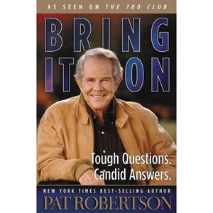Bring It on - by  Pat Robertson (Paperback) - 1 of 1