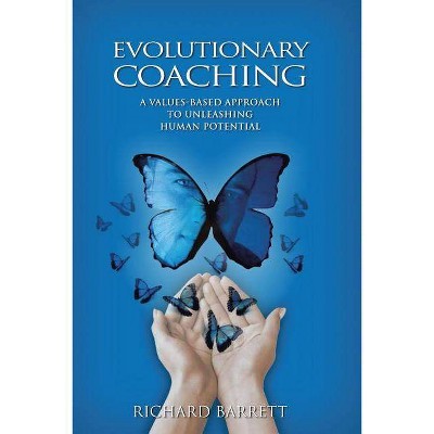 Evolutionary Coaching - by  Richard Barrett (Paperback)