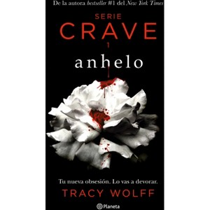 Anhelo - (Crave) by  Tracy Wolff (Paperback) - 1 of 1