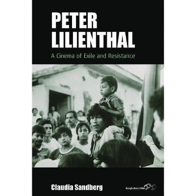 Peter Lilienthal - (Film Europa) by  Claudia Sandberg (Hardcover)