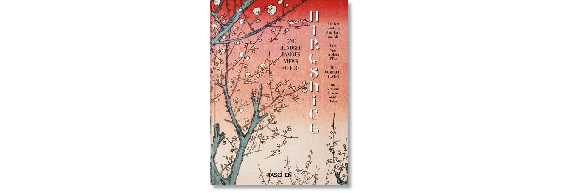Hiroshige. One Hundred Famous Views of Edo. 45th Ed. - by  Lorenz Bichler & Melanie Trede (Hardcover)