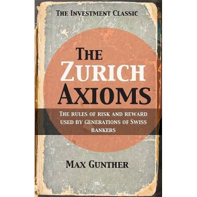 The Zurich Axioms - by  Max Gunther (Paperback)