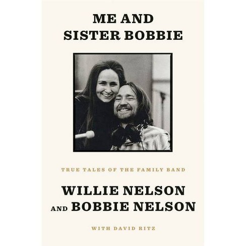 Me and Sister Bobbie - by Willie Nelson & Bobbie Nelson & David Ritz - image 1 of 1