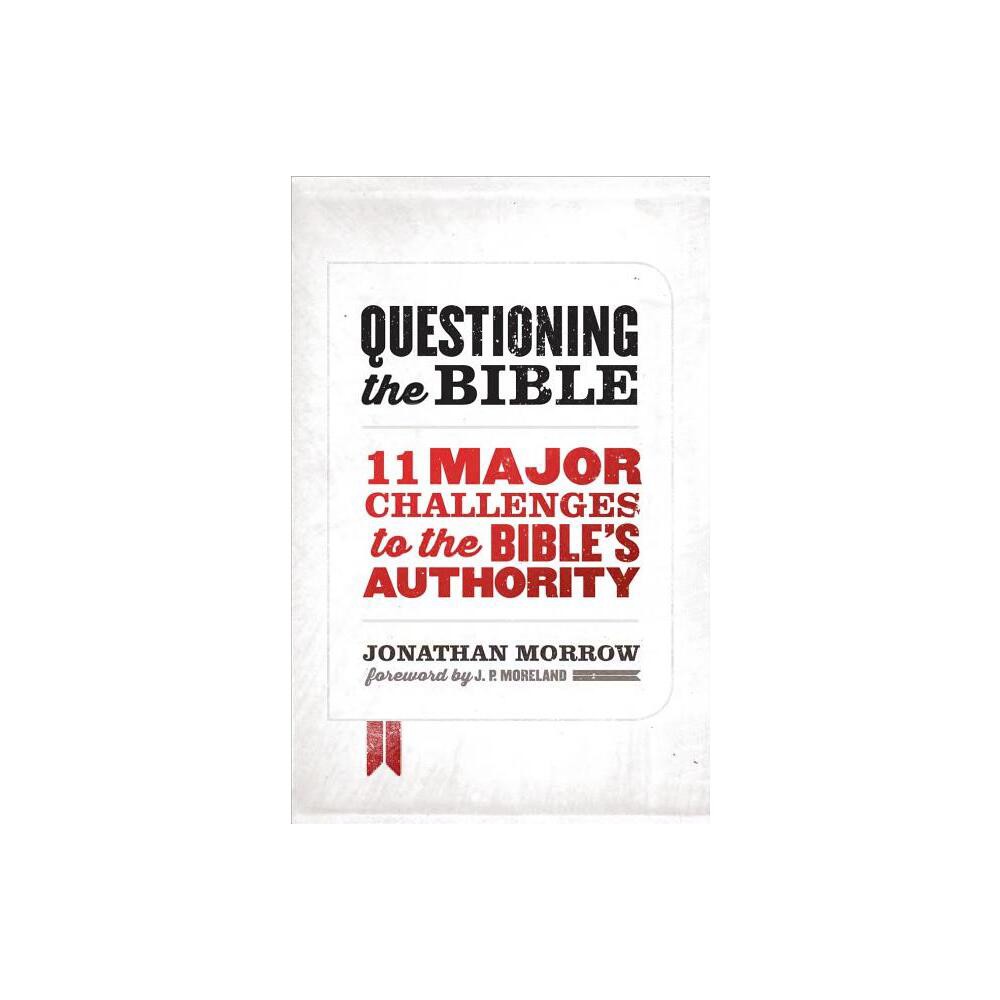 ISBN 9780802411785 product image for Questioning the Bible - by Jonathan Morrow (Paperback) | upcitemdb.com