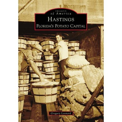 Hastings - (Images of America) by  Gregory Leonard (Paperback)