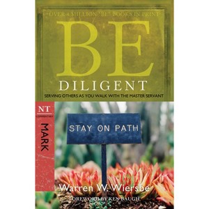 Be Diligent - (Be Series Commentary) 2nd Edition by  Warren W Wiersbe (Paperback) - 1 of 1