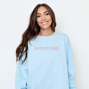 Simply Sage Market Embroidered Born To Yap Garment Dyed Sweatshirt - 1 of 4