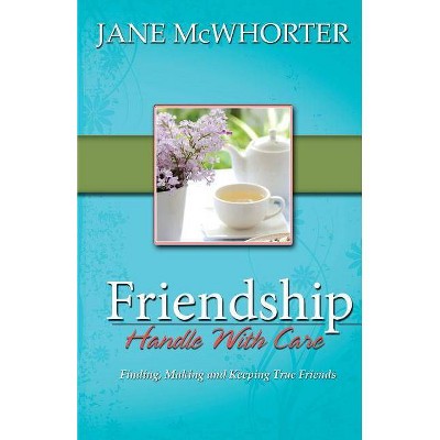 Friendship - by  Jane McWhorter (Paperback)