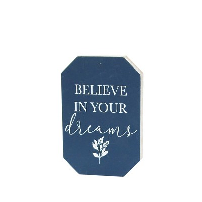 VIP Wood 7 in. Blue Believe in your Dreams Sign