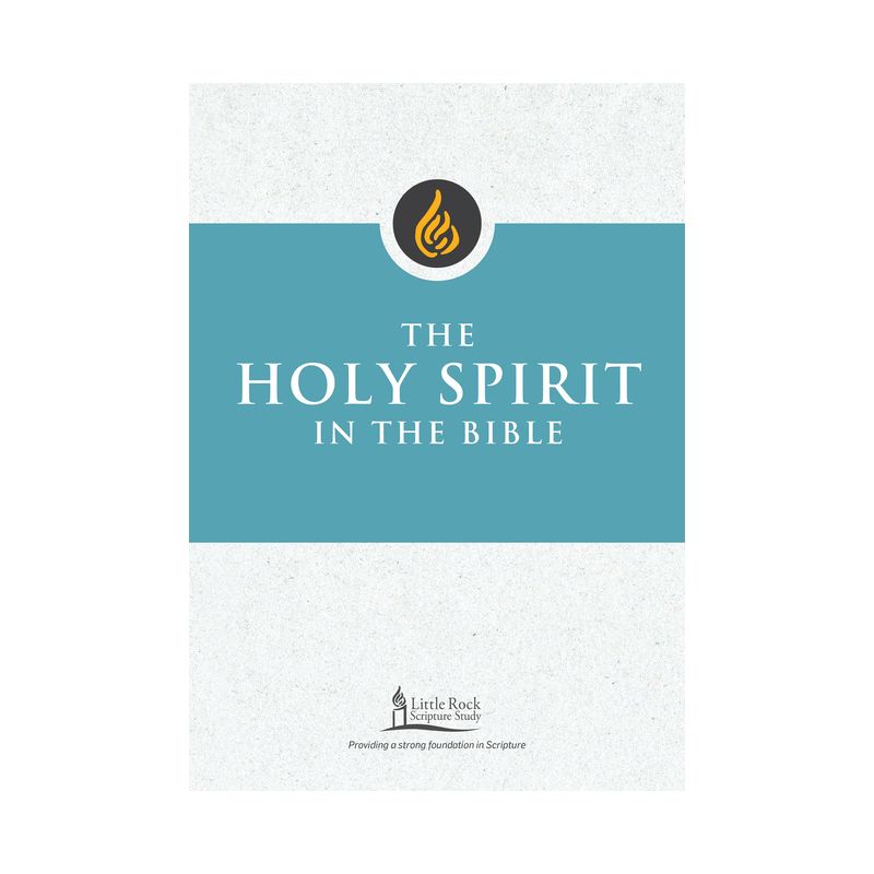 The Holy Spirit in the Bible - (Little Rock Scripture Study) by  George M Smiga (Paperback), 1 of 2