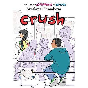 Crush -  (Berrybrook Middle School) by Svetlana Chmakova (Paperback)