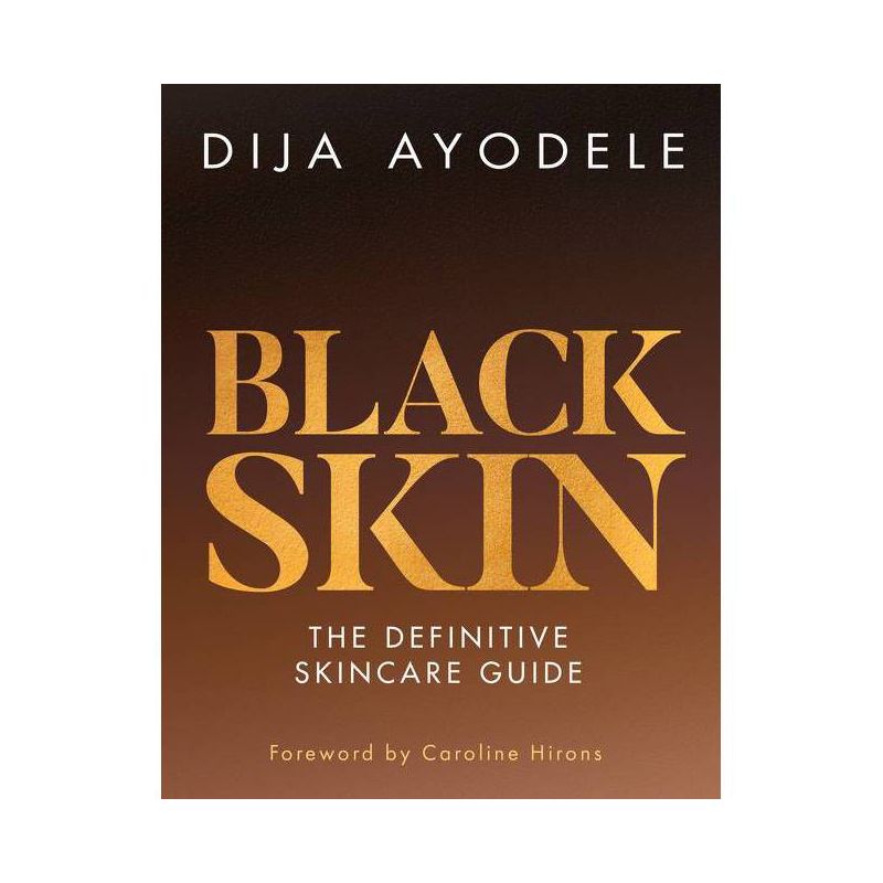 Black Skin - by  Dija Ayodele (Hardcover), 1 of 2