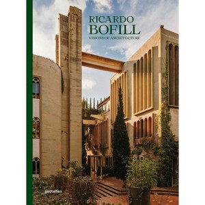 Ricardo Bofill (New Edition) - by  Gestalten & Ricardo Bofill & Pablo Bofill (Hardcover) - 1 of 1