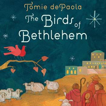 The Birds of Bethlehem - by  Tomie dePaola (Hardcover)