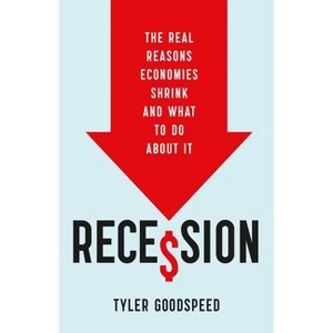 Recession - by  Tyler Beck Goodspeed (Hardcover) - 1 of 1