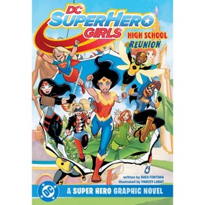 DC Super Hero Girls Reunion - by  Shea Fontana (Paperback) - 1 of 1