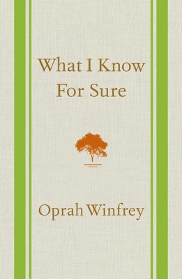 What I Know For Sure (Hardcover) by Oprah Winfrey