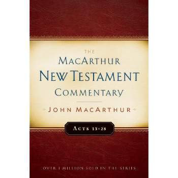 Acts 13-28 MacArthur New Testament Commentary - by  John MacArthur (Hardcover)