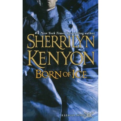 Born of Ice - (League: Nemesis Rising) by  Sherrilyn Kenyon (Paperback)