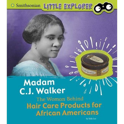 Madam C.J. Walker - (Little Inventor) by  Sally Lee (Paperback)