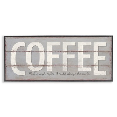 Stupell Industries Sassy Coffee Change The World, 24" x 10"
