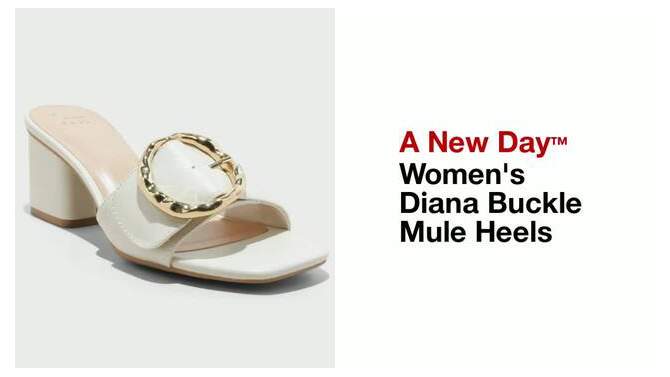 Women's Diana Buckle Mule Heels - A New Day™, 2 of 11, play video