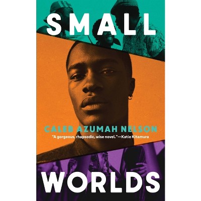 Small Worlds - By Caleb Azumah Nelson : Target