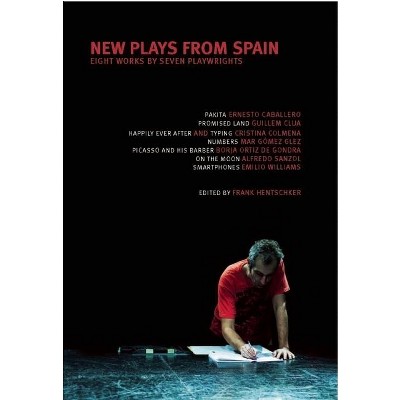 New Plays from Spain - by  Frank Hentschker (Paperback)