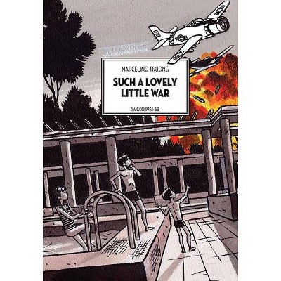 Such a Lovely Little War - by  Marcelino Truong (Paperback)