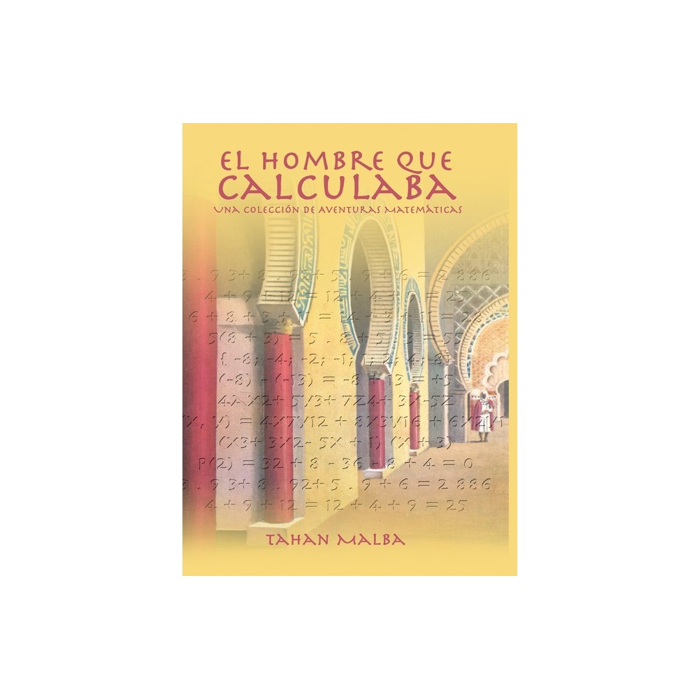 El Hombre Que Calculaba - by Tahan Malba (Hardcover)