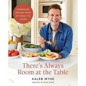There's Always Room at the Table - by  Kaleb Wyse (Hardcover) - 1 of 1