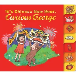 It's Chinese New Year, Curious George! Tabbed Board Book - by Maria Wen Adcock, H A Rey (Board Book)