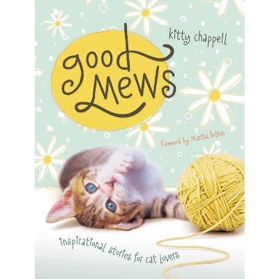 Good Mews - by  Kitty Chappell (Paperback)