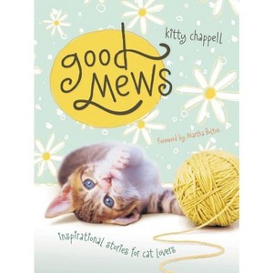 Good Mews - by  Kitty Chappell (Paperback) - 1 of 1