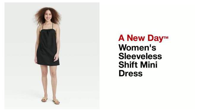 Women's Sleeveless Shift Mini Dress - A New Day™, 2 of 11, play video