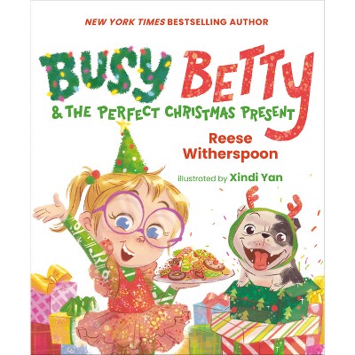 Busy Betty & The Perfect Christmas Present - By Reese Witherspoon 