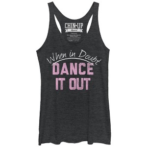 Women's CHIN UP When in Doubt Dance it Out Racerback Tank Top - 1 of 3