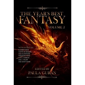 The Year's Best Fantasy - by  Paula Guran (Paperback) - 1 of 1