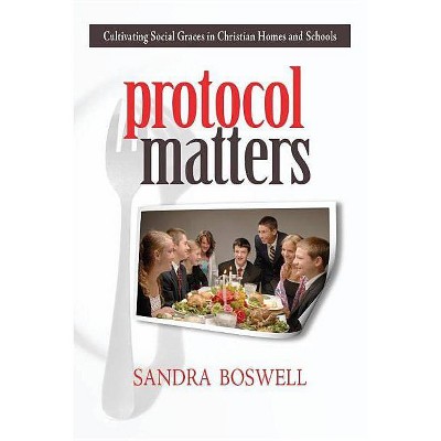 Protocol Matters - by  Sandra Boswell (Paperback)